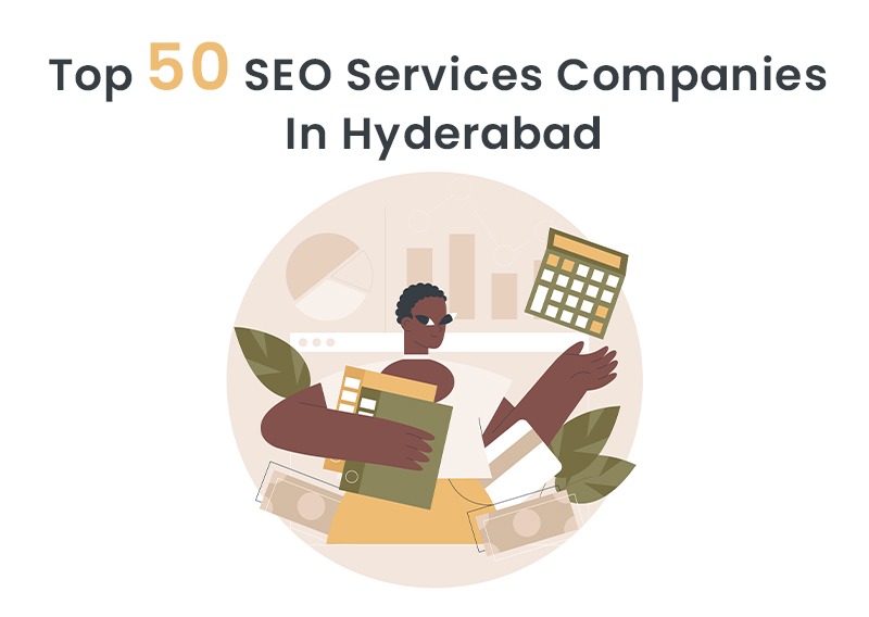 Top 50 SEO Services Companies In Hyderabad